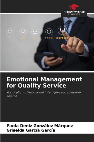 Emotional Management for Quality Service