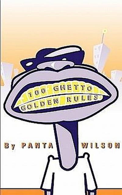 100 Ghetto Golden Rules