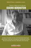 Teoría y clínica en la obra de Isidoro Berenstein