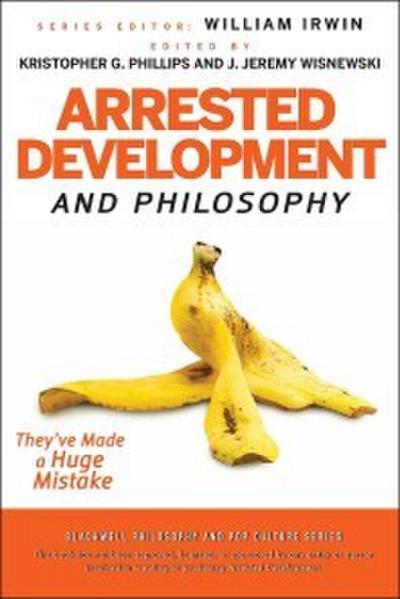 Arrested Development and Philosophy
