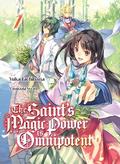The Saint’s Magic Power is Omnipotent (Deutsche Light Novel): Band 1