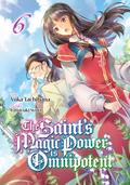 The Saint’s Magic Power is Omnipotent (Deutsche Light Novel): Band 6