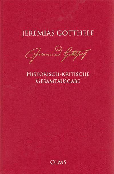 Jeremias Gotthelf: Historisch-kritische Gesamtausgabe (HKG)