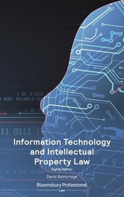 Bainbridge, D: Information Technology and Intellectual Prope