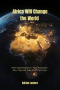Africa Will Change the World