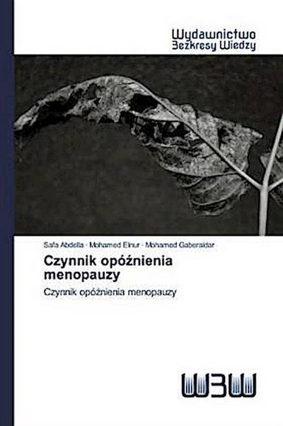 Czynnik opó¿nienia menopauzy