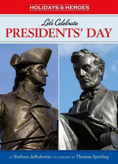 Let’s Celebrate Presidents’ Day