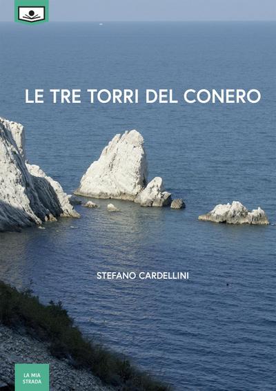 Cardellini, S: Tre torri del Conero