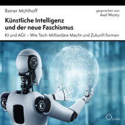 Künstliche Intelligenz und der neue Faschismus