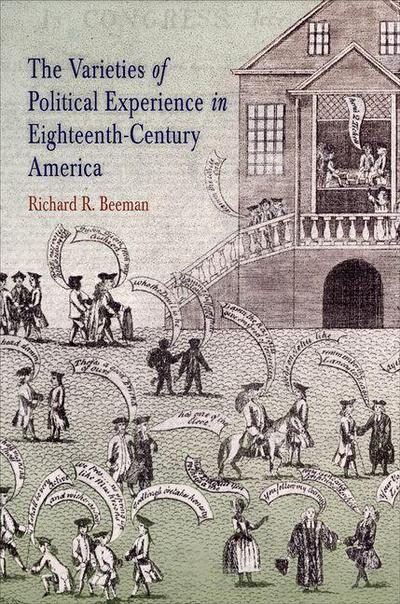The Varieties of Political Experience in Eighteenth-Century America