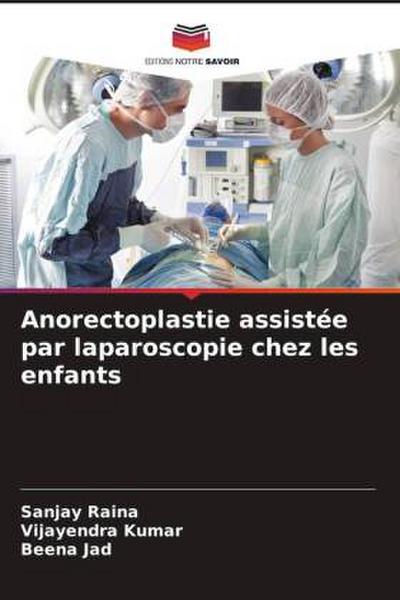 Anorectoplastie assistée par laparoscopie chez les enfants