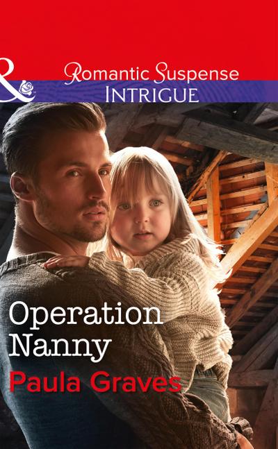 Operation Nanny (Mills & Boon Intrigue) (Campbell Cove Academy, Book 4)