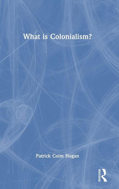 What is Colonialism?