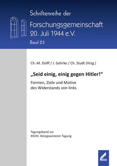 "Seid einig, einig gegen Hitler!"