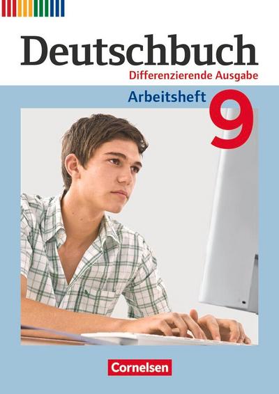 Deutschbuch - Differenzierende Ausgabe 9. Schuljahr - Arbeitsheft mit Lösungen