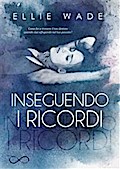 Inseguendo i ricordi