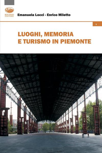 Luoghi, memoria e turismo in Piemonte