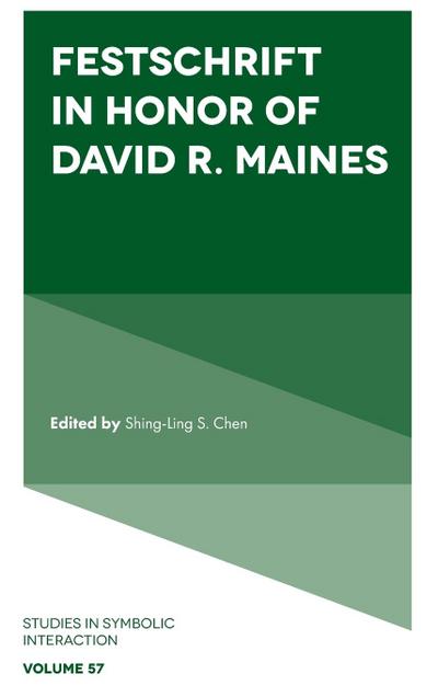 Festschrift in Honor of David R. Maines