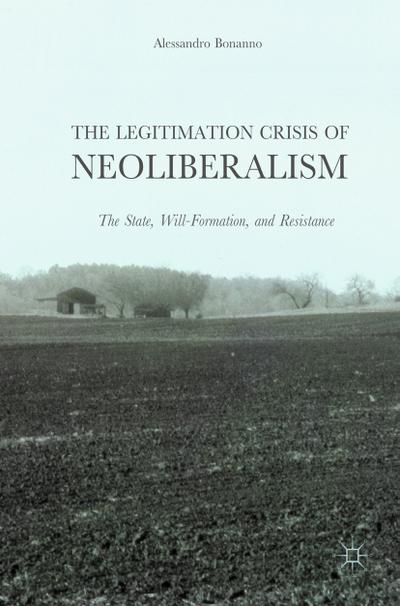 The Legitimation Crisis of Neoliberalism