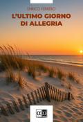 L’ultimo giorno di allegria