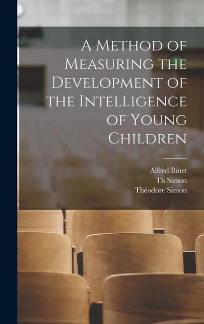 A Method of Measuring the Development of the Intelligence of Young Children