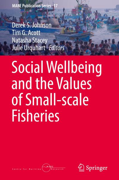 Social Wellbeing and the Values of Small-scale Fisheries