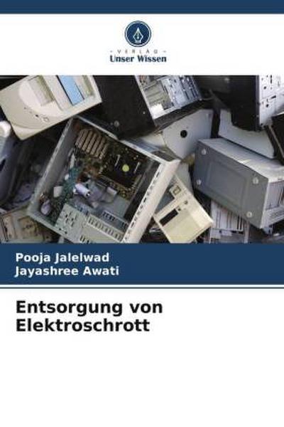 Entsorgung von Elektroschrott