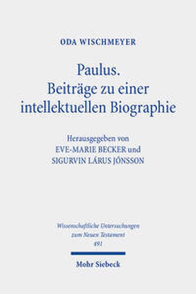 Paulus. Beiträge zu einer intellektuellen Biographie