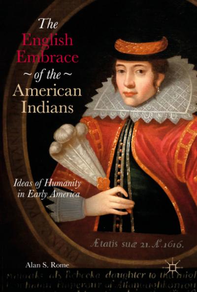The English Embrace of the American Indians