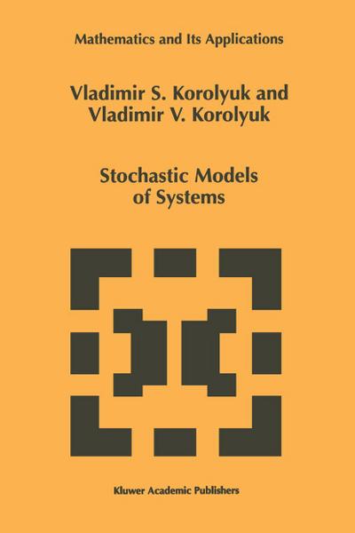 Stochastic Models of Systems