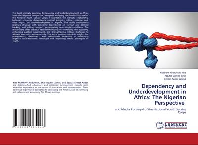 Dependency and Underdevelopment in Africa: The Nigerian Perspective