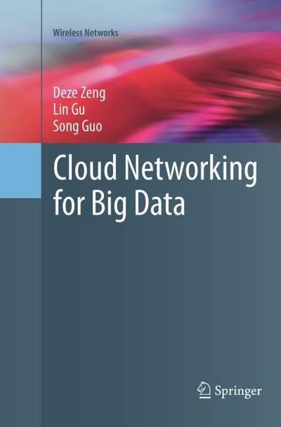 Cloud Networking for Big Data