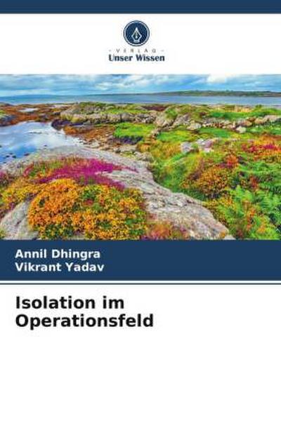 Isolation im Operationsfeld