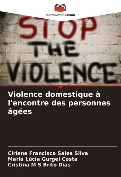 Violence domestique à l’encontre des personnes âgées