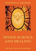 Divine Science And Healing