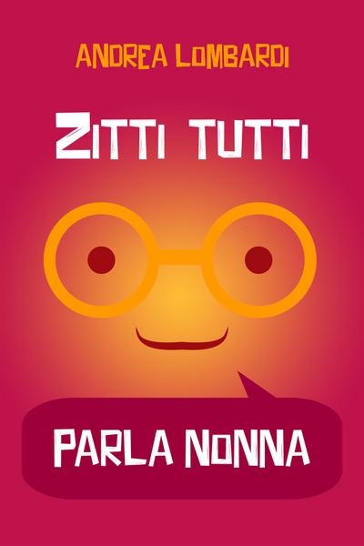 Zitti tutti, parla nonna