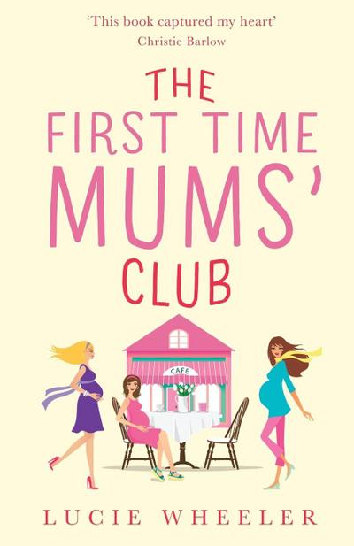 The First Time Mums’ Club