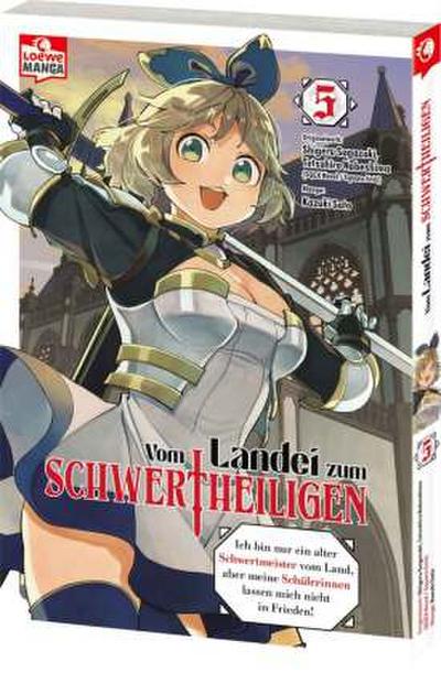 Vom Landei zum Schwertheiligen - Ich bin nur ein alter Schwertmeister vom Land, aber meine Schülerinnen lassen mich nicht in Frieden! 05