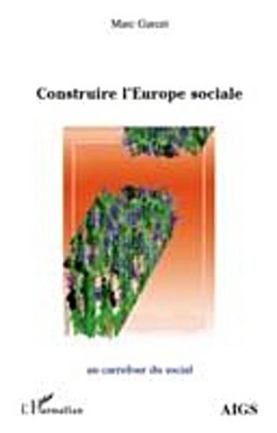 Construire l’Europe sociale