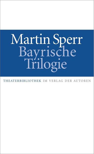 Bayrische Trilogie