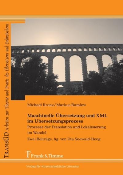 Maschinelle Übersetzung und XML im Übersetzungsprozess