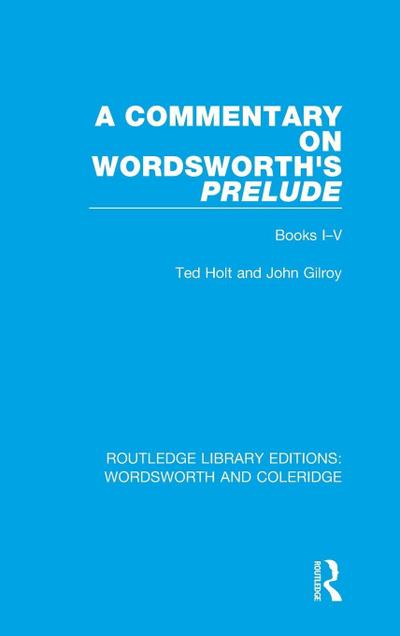 A Commentary on Wordsworth’s Prelude