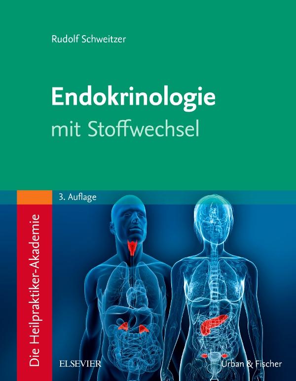Die Heilpraktiker-Akademie - Endokrinologie mit Stoffwechsel Rudolf Schwe... 