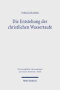 Die Entstehung der christlichen Wassertaufe