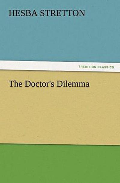 The Doctor’s Dilemma
