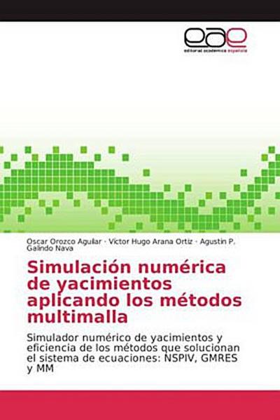 Simulación numérica de yacimientos aplicando los métodos multimalla