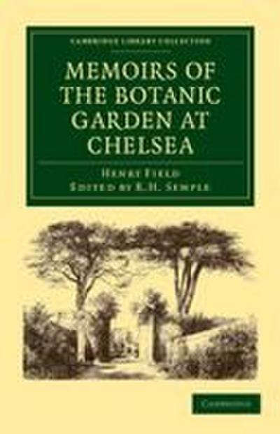 Memoirs of the Botanic Garden at Chelsea