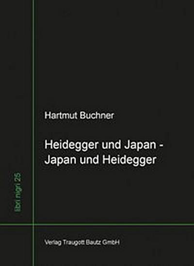 Heidegger und Japan - Japan und Heidegger