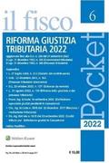 Riforma giustizia tributaria 2022 - Pocket il fisco
