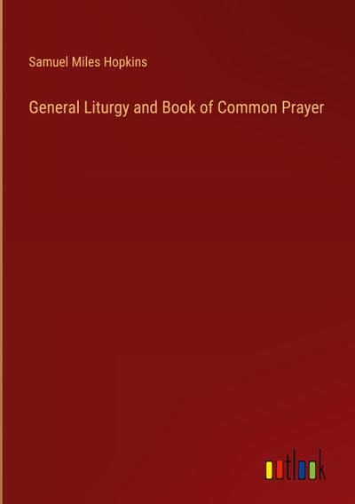 General Liturgy and Book of Common Prayer